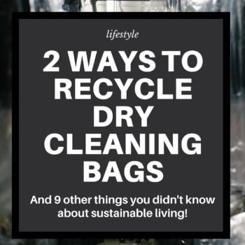 bags of dry cleaning and 2 ways to recycle