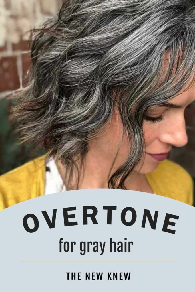 Overtone for gray hair
