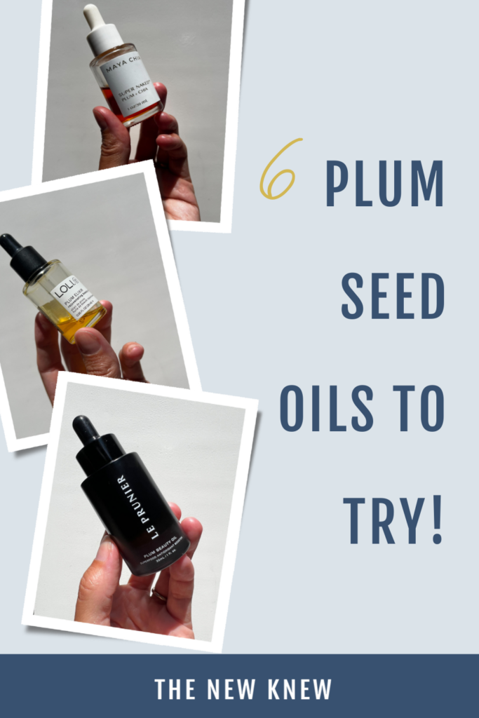 3 plum seed oils to try.